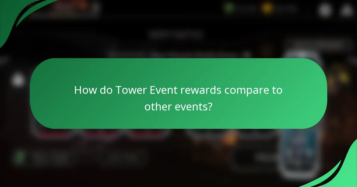 How do Tower Event rewards compare to other events?