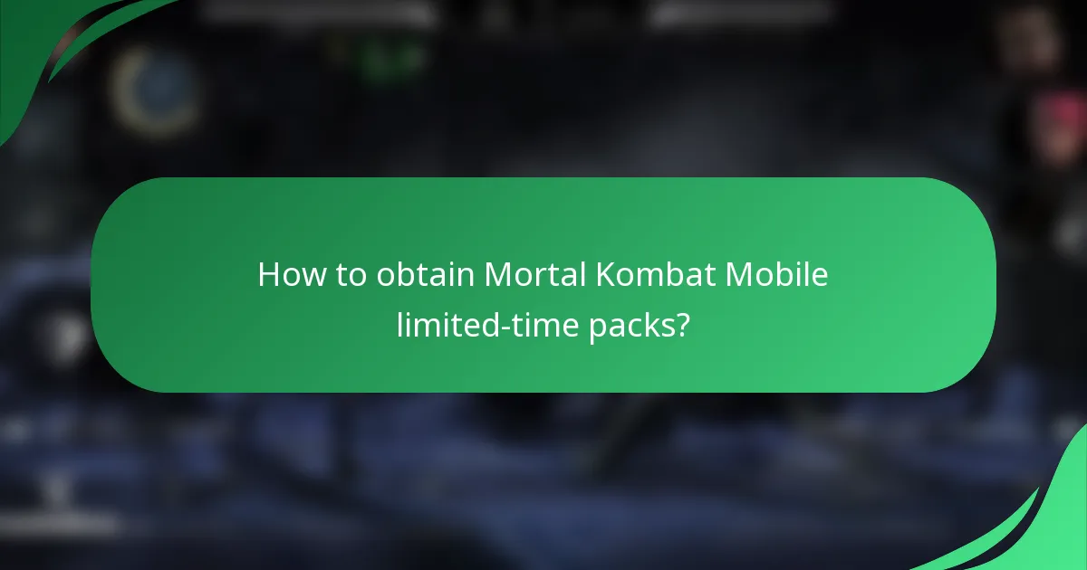 How to obtain Mortal Kombat Mobile limited-time packs?