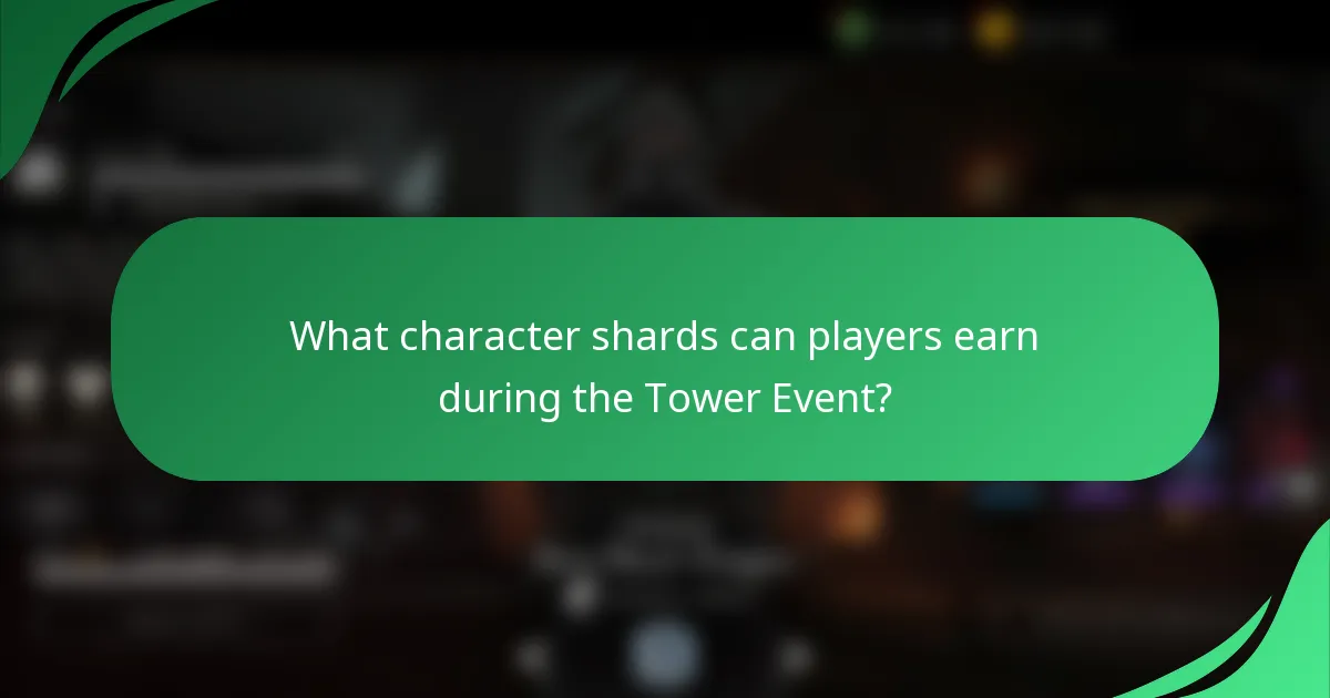 What character shards can players earn during the Tower Event?