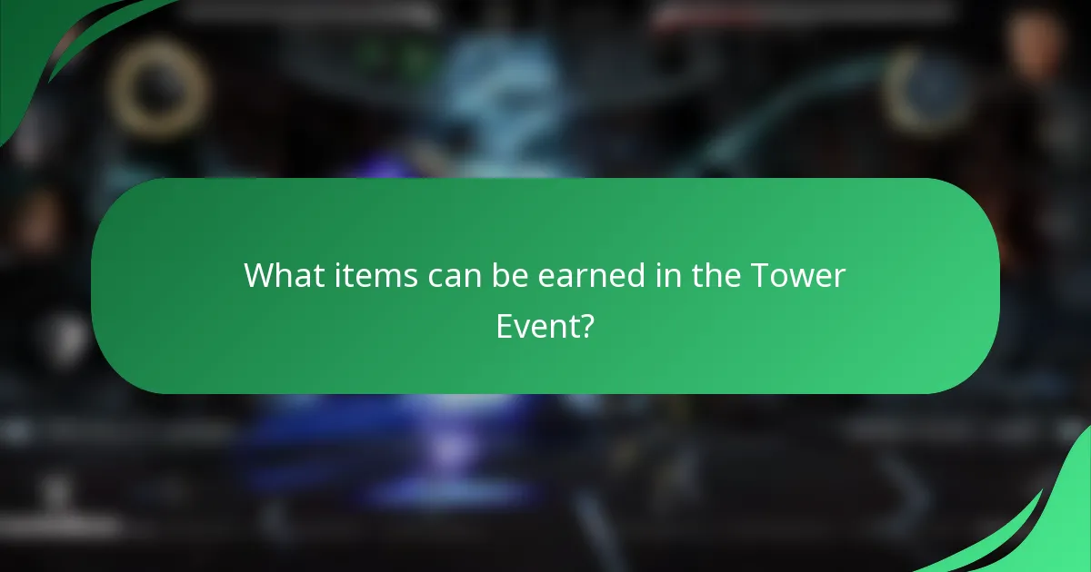 What items can be earned in the Tower Event?